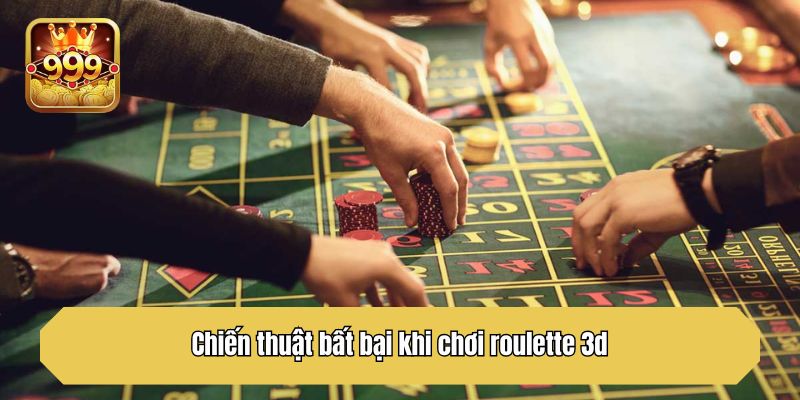 Chiến thuật bất bại khi chơi roulette 3d